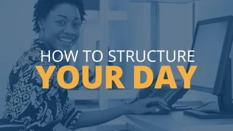 Maximize Productivity: How to Structure Your Day for Success